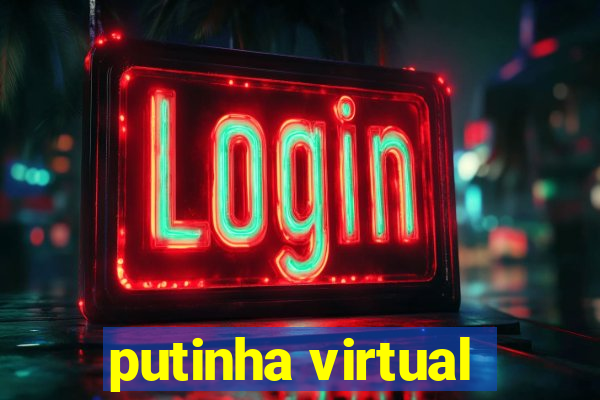 putinha virtual